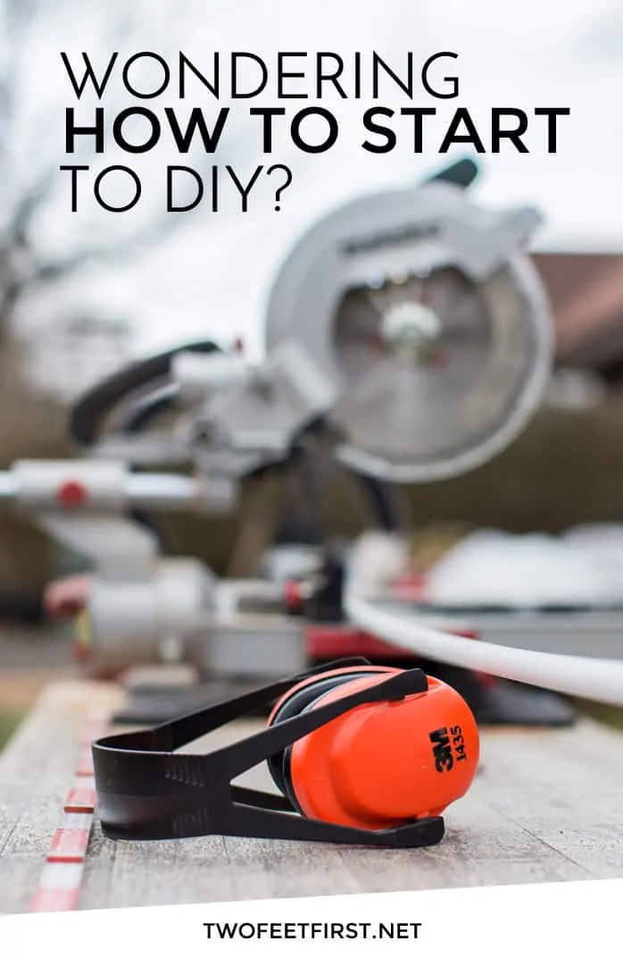 Wondering how to start to DIY? Here how.