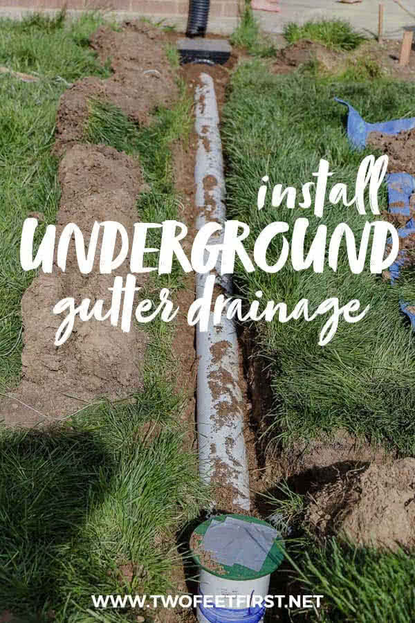 Install Underground Gutter Drainage DIY French Drain TwoFeetFirst